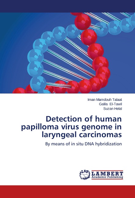 Detection of human papilloma virus genome in laryngeal carcinomas: By means of in situ DNA hybridization