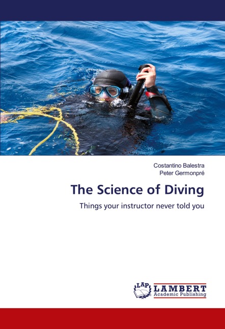 The Science of Diving: Things your instructor never told you