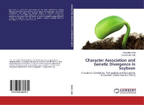 Character Association and Genetic Divergence in Soybean: A study on Correlation, Path analysis and D2-statistic in Soybean [Glysin max (L.) Merr.}