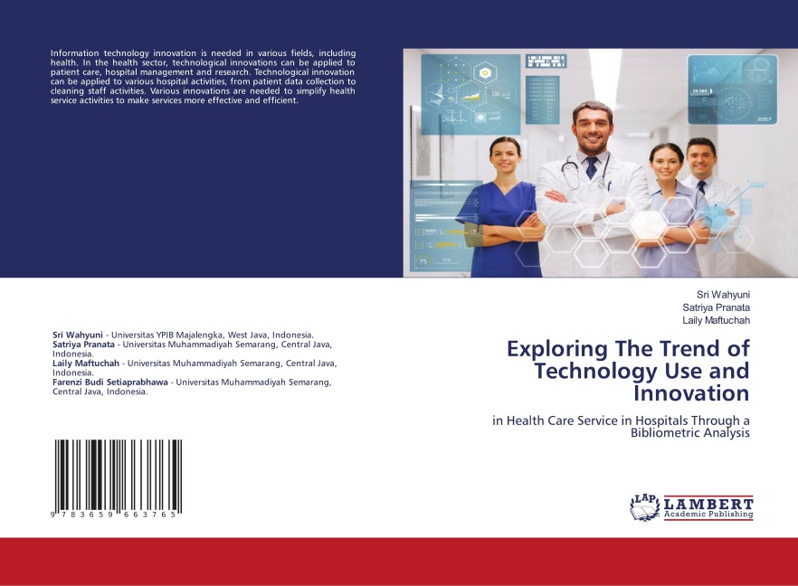 Exploring The Trend of Technology Use and Innovation: in Health Care Service in Hospitals Through a Bibliometric Analysis