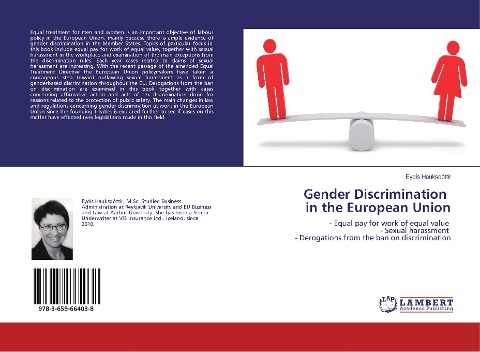 Gender Discrimination in the European Union: - Equal pay for work of equal value - Sexual harassment - Derogations from the ban on discrimination
