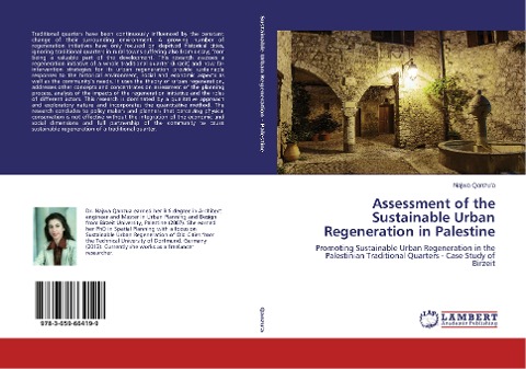 Assessment of the Sustainable Urban Regeneration in Palestine: Promoting Sustainable Urban Regeneration in the Palestinian Traditional Quarters - Case Study of Birzeit