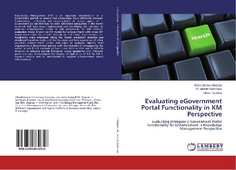 Evaluating eGovernment Portal Functionality in KM Perspective: Evaluating Ethiopian e-Government Portal Functionality for Enhancement in Knowledge Management Perspective