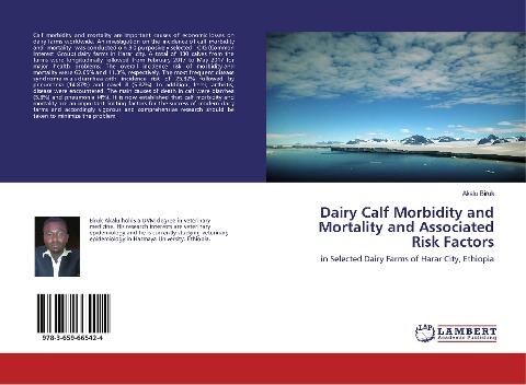 Dairy Calf Morbidity and Mortality and Associated Risk Factors: in Selected Dairy Farms of Harar City, Ethiopia