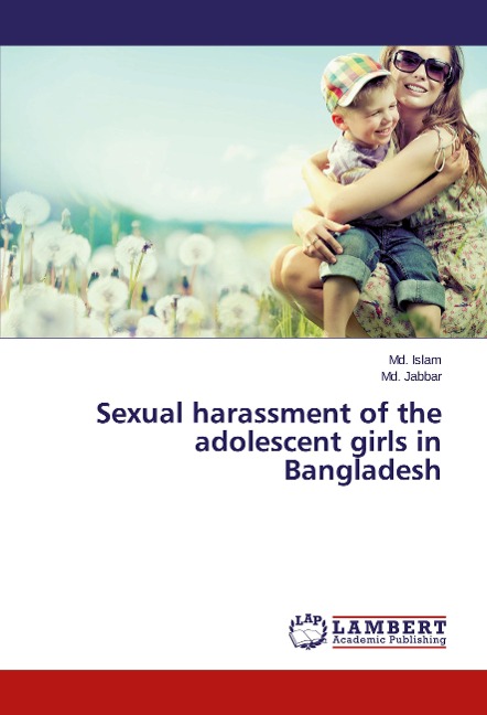 Sexual harassment of the adolescent girls in Bangladesh