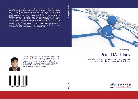 Social Machines: A unified paradigm to describe, design and implement emerging social systems