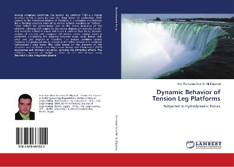 Dynamic Behavior of Tension Leg Platforms: Subjected to Hydrodynamic Forces