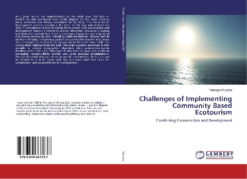 Challenges of Implementing Community Based Ecotourism: Combining Conservation and Development