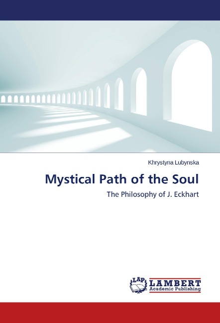 Mystical Path of the Soul: The Philosophy of J. Eckhart