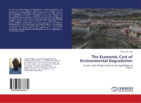 The Economic Cost of Environmental Degradation: A Case Study of Agricultural Land Degradation in Ghana