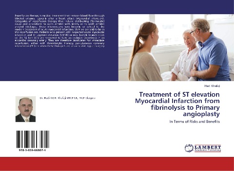 Treatment of ST elevation Myocardial Infarction from fibrinolysis to Primary angioplasty: In Terms of Risks and Benefits