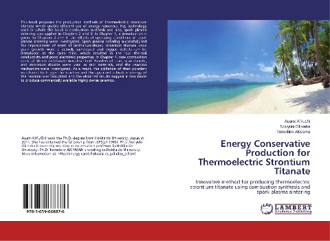 Energy Conservative Production for Thermoelectric Strontium Titanate: Innovative method for producing thermoelectric strontium titanate using combustion synthesis and spark plasma sintering