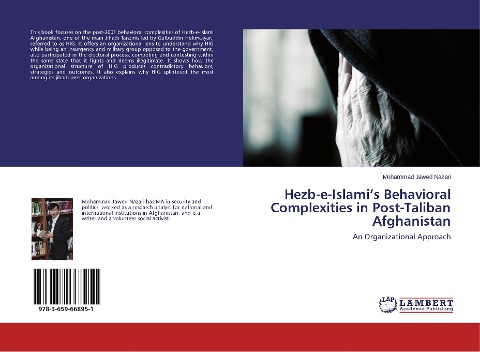 Hezb-e-Islamis Behavioral Complexities in Post-Taliban Afghanistan: An Organizational Approach