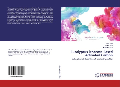 Eucalyptus lenceota Based Activated Carbon: Adsorption of Basic Green-5 and Methylen Blue