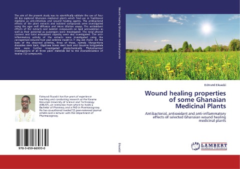 Wound healing properties of some Ghanaian Medicinal Plants: Antibacterial, antioxidant and anti-inflammatory effects of selected Ghanaian wound healing medicinal plants