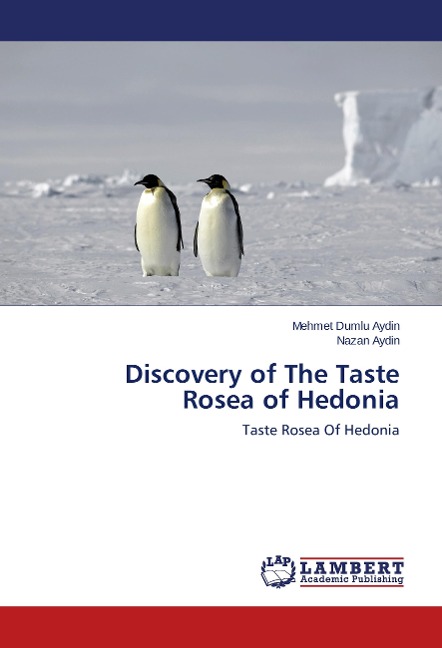 Discovery of The Taste Rosea of Hedonia: Taste Rosea Of Hedonia