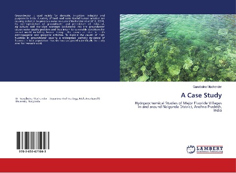 A Case Study: Hydrgeochemical Studies of Major Fluoride Villages in and around Nalgonda District, Andhra Pradesh, India