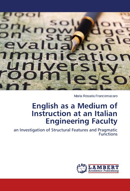 English as a Medium of Instruction at an Italian Engineering Faculty: an Investigation of Structural Features and Pragmatic Functions