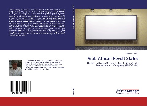 Arab African Revolt States: The Missed Path of Re-institutionalization Vis-Via Democracy and Conspiracy (2010-2014)