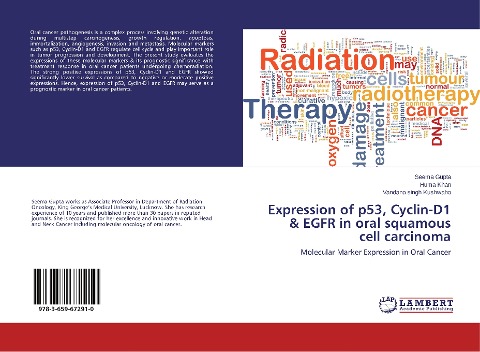 Expression of p53, Cyclin-D1 & EGFR in oral squamous cell carcinoma: Molecular Marker Expression in Oral Cancer