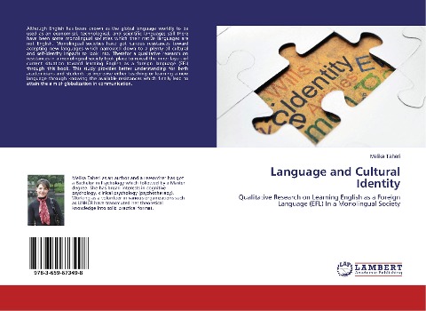 Language and Cultural Identity: Qualitative Research on Learning English as a Foreign Language (EFL) In a Monolingual Society