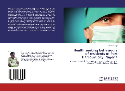 Health seeking behaviours of residents of Port Harcourt city, Nigeria: A comparison of the upper and lower socioeconomic classes. With Dr. Richard Oko-Jaja