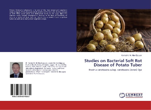Studies on Bacterial Soft Rot Disease of Potato Tuber: Erwinia carotovora subsp. carotovora.(Jones) Dye