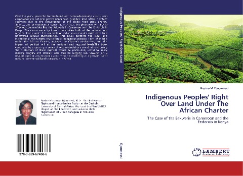Indigenous Peoples Right Over Land Under The African Charter: The Case of the Bakweris in Cameroon and the Endorois in Kenya