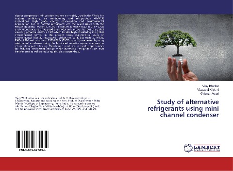 Study of alternative refrigerants using mini channel condenser
