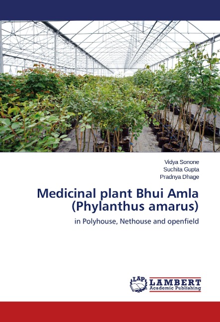 Medicinal plant Bhui Amla (Phylanthus amarus): in Polyhouse, Nethouse and openfield