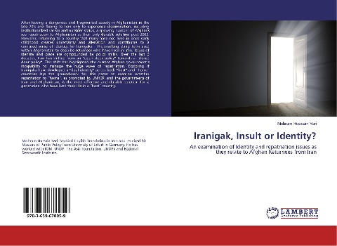 Iranigak, Insult or Identity?: An examination of Identity and repatriation issues as they relate to Afghan Returnees from Iran