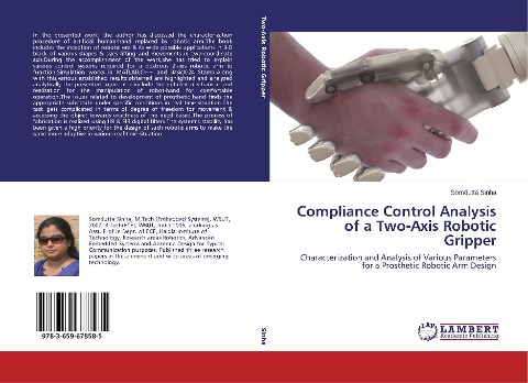Compliance Control Analysis of a Two-Axis Robotic Gripper: Characterization and Analysis of Various Parameters for a Prosthetic Robotic Arm Design