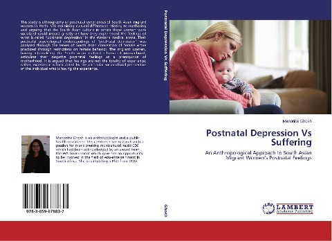 Postnatal Depression Vs Suffering: An Anthropological Approach to South Asian Migrant Womens Postnatal Feelings