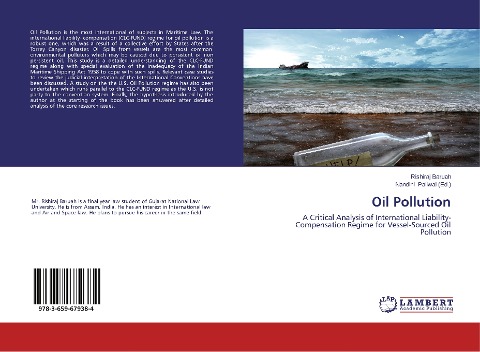 Oil Pollution: A Critical Analysis of International Liability-Compensation Regime for Vessel-Sourced Oil Pollution