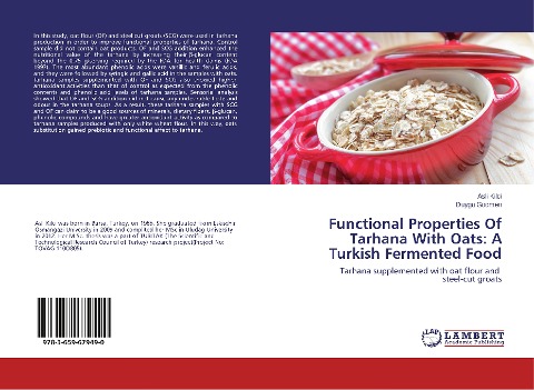 Functional Properties Of Tarhana With Oats: A Turkish Fermented Food: Tarhana supplemented with oat flour and steel-cut groats