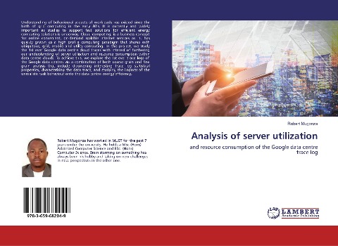 Analysis of server utilization: and resource consumption of the Google data centre trace log
