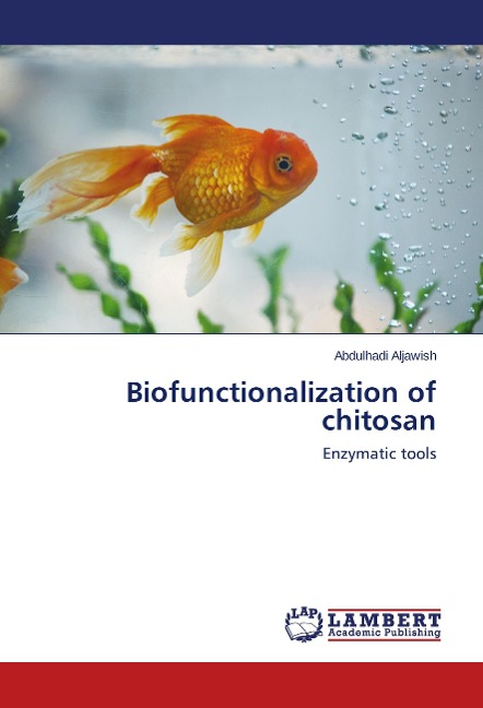 Biofunctionalization of chitosan: Enzymatic tools
