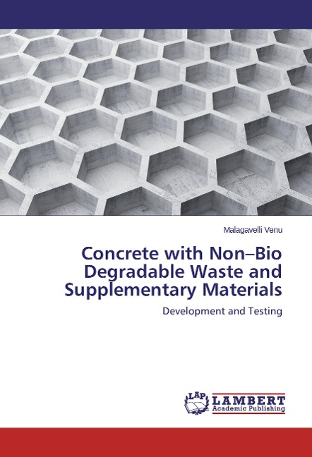 Concrete with Non-Bio Degradable Waste and Supplementary Materials: Development and Testing