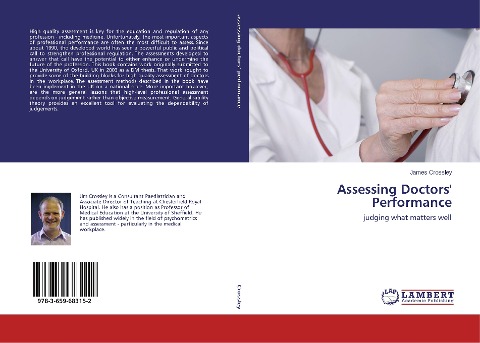 Assessing Doctors Performance: judging what matters well