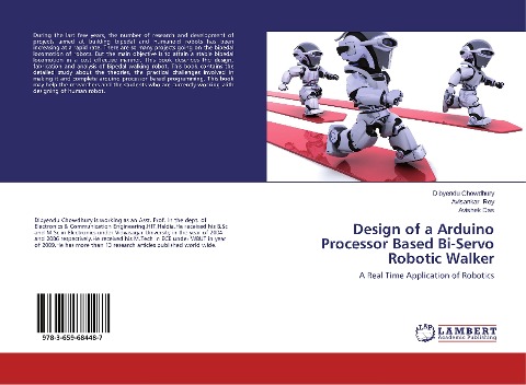 Design of a Arduino Processor Based Bi-Servo Robotic Walker: A Real Time Application of Robotics