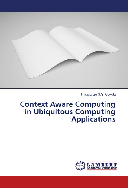 Context Aware Computing in Ubiquitous Computing Applications