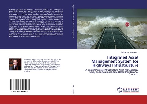 Integrated Asset Management System for Highways Infrastructure: A Comprehensive Infrastructure Asset Management Study on Performance-based Road Maintenance Contracts