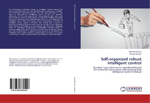 Self-organized robust intelligent control: Quantum fuzzy inference in unpredicted/hazard environments and quantum soft computational intelligence toolkit in MatLab