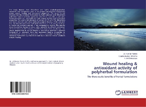 Wound healing & antioxidant activity of polyherbal formulation: The therapeutic benefits of herbal formulations