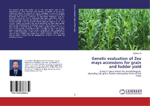 Genetic evaluation of Zea mays accessions for grain and fodder yield: Study of gene action for morphological, physiological, grain, fodder and quality traits of Zea mays