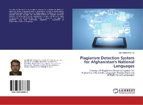 Plagiarism Detection System for Afghanistans National Languages: Concept of Plagiarism Detection System for Afghanistan Nationals Languages (Pashto,Dari) and all Right to Left Languages