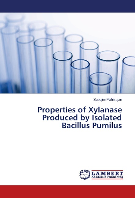 Properties of Xylanase Produced by Isolated Bacillus Pumilus