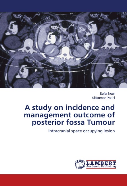 A study on incidence and management outcome of posterior fossa Tumour: Intracranial space occupying lesion