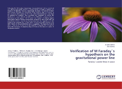 Verification of M Faraday`s hypothesis on the gravitational power line: Faraday`s power lines in space