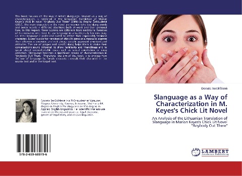 Slanguage as a Way of Characterization in M. Keyess Chick Lit Novel: An Analysis of the Lithuanian Translation of Slanguage in Marian Keyess Chick Lit Novel Anybody Out There